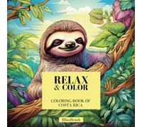 Relax & Color: Coloring Book of Costa Rica