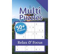 Relax & Focus: The Ultimate Multi-Puzzle Activity Book: 50+ Large Print Brain Games for Adults and Seniors | Includes Word Search, Sudoku, Mazes, and More for Memory Improvement and Stress Relief
