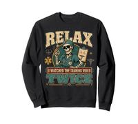 Relax I Watched The Training Video Twice Funny Nursing Sweatshirt