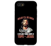 Relax I'll Be Back in Like Three Days Tops - Jesus - Coque pour iPhone SE (2020) / 7/8