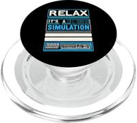 Relax It's A Simulation Coding Programmer Software |- PopSockets PopGrip pour MagSafe