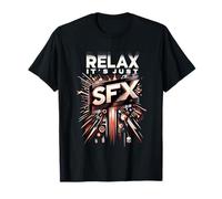 Relax It's Just SFX Film de Film de maquilleur |- T-Shirt