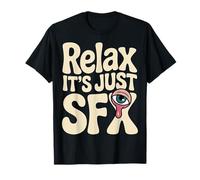 Relax It's Just SFX Film de Film de maquilleur - T-Shirt