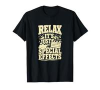 Relax It's Just Special Effects Theater Tech T-Shirt