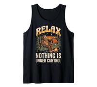 Relax Nothing is Under Control Débardeur