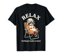 Relax Nothing is Under Control Funny Raton Laveur T-Shirt