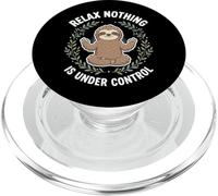 Relax Nothing is Under Control PopSockets PopGrip pour MagSafe