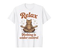 Relax Nothing is Under Control Zen Chat tigré Graphique T-Shirt