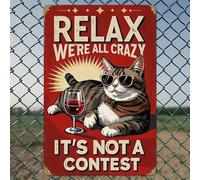 Relax Nous sommes tous fous Chat avec vin - Plaque murale rustique en aluminium et tôle de fer - Décoration vintage intérieure et extérieure de 20,3 x 30,5 cm pour la maison, le bureau, le café, la