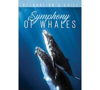 Relax Series - Symphony of Whales [Import]
