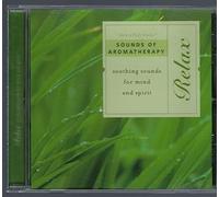 Relax (Sounds of Aromatherapy) : Soothing Sounds for Mind and Spirit by N/A (2001-01-01)