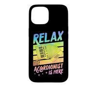 Relax The Accordéonist is Here Coque pour iPhone 15
