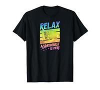 Relax The Accordéonist is Here T-Shirt