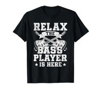 Relax The Bass Player is Here Guitare Basse Musicien T-Shirt