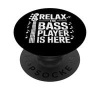 Relax The Bass Player is Here Guitare Guitariste Bassist Musique PopSockets PopGrip Adhésif