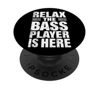 Relax The Bass Player is Here Guitare Guitariste Bassist Musique PopSockets PopGrip Adhésif