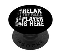 Relax The Bass Player is Here Guitare Guitariste Bassist Musique PopSockets PopGrip Adhésif