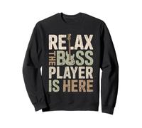 Relax The Bass Player is Here Guitare Guitariste Bassist Musique Sweatshirt