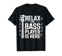 Relax The Bass Player is Here Guitare Guitariste Bassist Musique T-Shirt