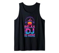Relax The DJ is Here Drôle DJ Disc Jockey Music Player Dad Débardeur