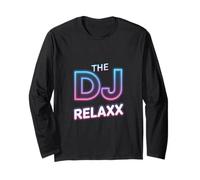 Relax The DJ is Here Funny Saying Music Lover Blague Manche Longue