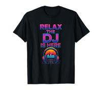 Relax The DJ is Here Lecteur de Musique Amusant pour Homme T-Shirt