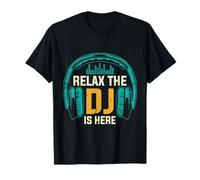 Relax the Dj Is Here Lecteur de musique amusant pour homme T-Shirt