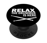 Relax The Drummer is Here Drumming Drumming PopSockets PopGrip Adhésif