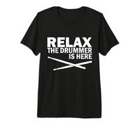 Relax The Drummer is Here Drumming Drumming T-Shirt Haut de Gamme