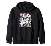 Relax The Lead Singer is Here Chanteur du Groupe |- Sweat à Capuche