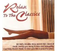 Relax to The Classics [Import]