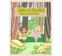 Relax & Unwind: Fairy Land Dream Time