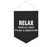 Relax We're All Crazy It's Not A Competition Bannière en toile 30,5 x 40,6 cm à suspendre au mur de motivation Décoration murale pour chambre à coucher, chambre d'enfant, décoration d'intérieur