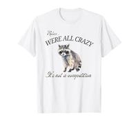Relax We're All Crazy It's Not a Competition Raccoon Illustration T-Shirt