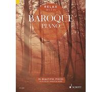 Relax with baroque Piano - Détente avec 35 traumhaften baroques mittelschweren Piano, de Vivaldi à Bach (Notes)