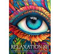 Relaxation 101 - Livre de coloriage géant pour adolescents et adultes: Magnifique livre de coloriage avec 101 images de paysages, fleurs, oiseaux, ... citations de motivation et plus encore