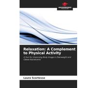 Relaxation: A Complement to Physical Activity