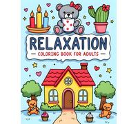 Relaxation Coloring Book For Adults: Simple and Easy Relaxation Coloring Book for Adults features cozy scenes with flowers, teapots, cupcakes, candles, butterflies, and more.