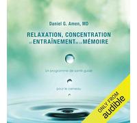 Relaxation, concentration et entraînement de la mémoire - Livre audio