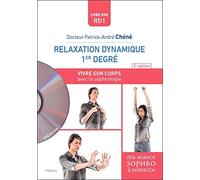 Relaxation dynamique 1er degré - RD1 - Vivre son corps avec la sophrologie