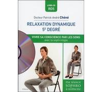 Relaxation Dynamique 5e Degré - Vivre Son Énergie Par Les Sons Avec La Sophrologie (1 Cd Audio)