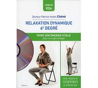 Relaxation dynamique du 6è degré - Vivre son énergie vitale - Livre + CD