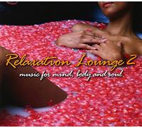Relaxation Lounge 2 - Soundtrack