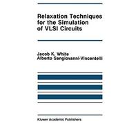Relaxation Techniques For The Simulation Of Vlsi Circuits