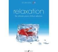 Relaxation, The Ultimate Piano Chillout: Piano Solo (Classic FM) - [Version Originale] Inconnu (Auteur)