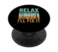 Relaxe Je Vais Arranger Ça Fixation Réparation M. Fix It PopSockets PopGrip Adhésif