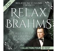 Relaxical Vol. 20 C4 - Relax with Johannes Brahms - Beautifully Relaxing Classical Music - 2+ Hours Music - 4 Ballades, Horn Trio, 2 Rhapsodies, Academic Festival Overture, Hungarian Dance, Symphony 2