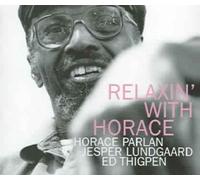 Relaxin' With Horace by Horace Parlan NEUF