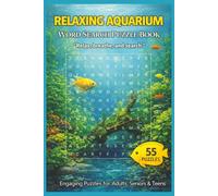 Relaxing Aquarium Word Search Puzzle Book: 55 Peaceful Puzzles with Inspiring Quotes for Relaxing Brain Fun, Beautiful Aquatic Themes, Hidden Word ... Book, and a Great Gift for Ocean Lovers