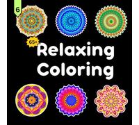 Relaxing Coloring of Mandala Patterns, More than 65 Beautiful Designs for all Ages: Full Single Sided Pages of Intricate Relaxing Patterns, Coloring ... Teens, and Adults, Large Bold and Easy